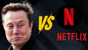 Elon Musk के एक्शन से टेंशन में Netflix, ‘Cancel Netflix’ कैंपेन ने उड़ाई नींद, धड़ाम से गिरा Stock Price