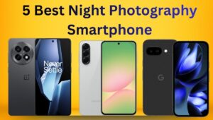 DSLR भूल जाएंगे आप! रात के समय भी फोटो में आएगी जान, ये है नाइट फोटोग्राफी के लिए 5 बेस्ट स्मार्टफोन